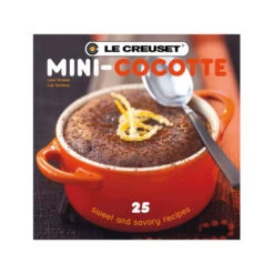 Le Creuset Mini Cocotte Cookbook